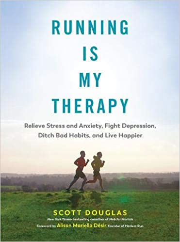 Scott Douglas - Running Is My Therapy Audio Book Free