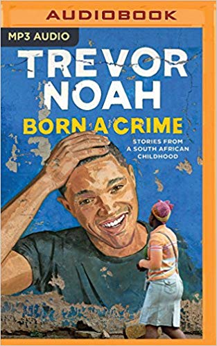 Born a Crime Audiobook Free