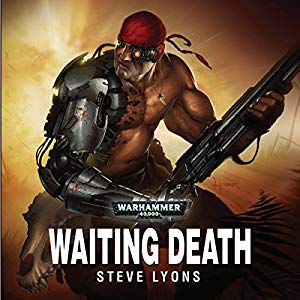 Warhammer 40k - Waiting Death Audiobook