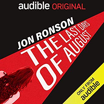 Jon Ronson - The Last Days of August Audio Book Free